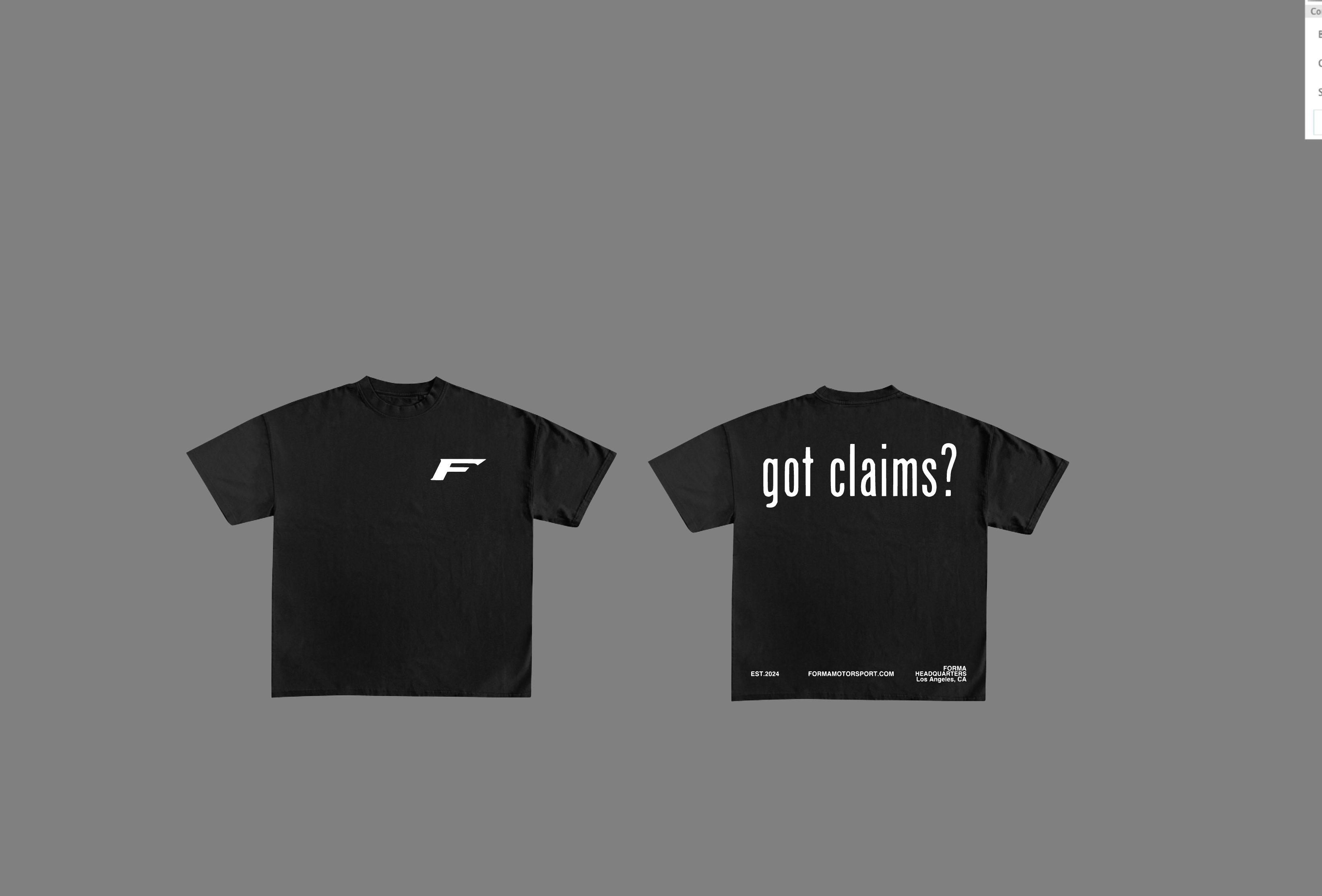 Forma Motorsport Got Claims ?  T Shirt